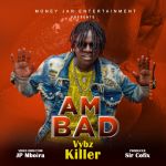 Am Bad by Vybz Killer