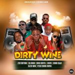 Dirty Wine by Ziza Bafana